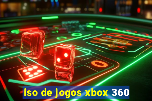 iso de jogos xbox 360